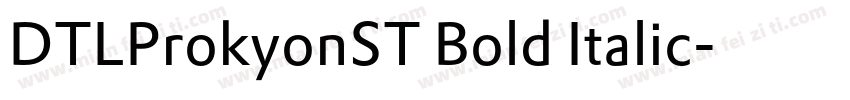 DTLProkyonST Bold Italic字体转换